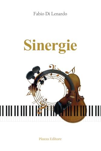 Sinergie Dal cuore ai cuori. Musica veicolo dell'anima