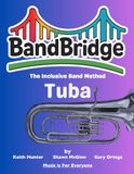 BandBridge Beginning Band Method Book for Tuba: The Inclusive Band Method
