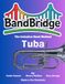 BandBridge Beginning Band Method Book for Tuba: The Inclusive Band Method