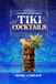 A Blueprint To The Perfect Tiki Cocktails