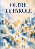 Oltre le parole: Storie illustrate di inclusione, autonomia e possibilità