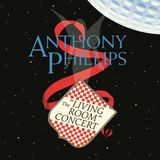 Rpm/Cherry Red Anthony Phillips The Living Room Concert