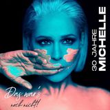 Universal Music Michelle - 30 Jahre Michelle - Das War's... Noch Nicht! (CD)