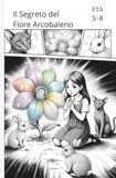 Il Segreto del Fiore Arcobaleno
