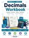 Decimals Workbook for Grades 4-5: Comparing, Rounding, Adding & Subtracting Decimals | 100 Days of Practice | Math Drills for Ages 9-11 with Full Answer Key