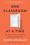 One Harvard University Press One Classroom at a Time: How Better Teaching Can Make College More Equitable Paperback