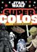 Super STAR WARS - Super Colos