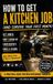How Libri GmbH How to Get a Kitchen Job: (and Survive Your First Month) Paperback