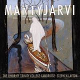 PIAS Nederland Trinity College Choir Cambridge, Stephen Layton - Jaakko Mäntyjärvi: Choral Music (CD)