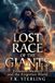 Lost Race of the Giants: Evidence, Memory and the Forgotten World