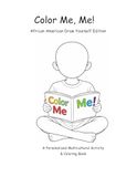 Color Me, Me! African American Draw Yourself Edition: A Personalized Multicultural Activity & Coloring Book
