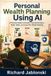 Personal Money Mindset: Personal Wealth Planning Using AI