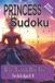 Princess Sudoku: Fun Sudoku Puzzle Book