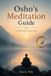 Osho's Meditation Guide - Paperback