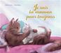 Je suis ta maman pour toujours