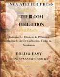 THE BLOOM COLLECTION Bold & Easy - Botanische Blumen & Pflanzen - Blumen Malbuch