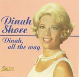 Music&Words Dinah Shore - Dinah, All The Way (CD)