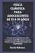 FÍSICA Bol Física Cuántica Para Adolescentes de 13 a 19 Años Paperback