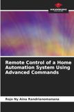 Remote OmniScriptum SRL Remote Control of a Home Automation System Using Advanced Commands