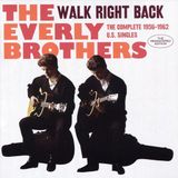 Intermusic Everly Brothers Walk Right Back. The Complete 1956-1962 U.S. Singles