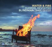 Warner Music Water & Fire: Handel Revisited (Klassieke Muziek CD) Saxofoon