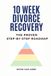 10- Rebuilders International 10- Week Divorce Recovery Paperback