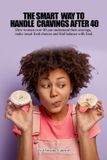 THE Libri GmbH The Smart Way to Handle Cravings After 40