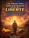 Les Independently Published Les Principes Ancestraux de Liberté