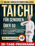 Sanftes Tai Chi für Senioren über 60
