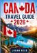 Canada travel guide 2026