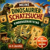 Meine Dinosaurier Schatzsuche - Sirius Saurier und die verschwundenen Dinofreunde: Dino Schatzsuche Kindergeburtstag für 6–9 Jahre | Komplettset mit Rätseln, Schatzkarte, Einladungen & Urkunden