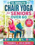 10-Minute Chair Yoga for Seniors Over 60