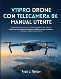 V11PRO Drone Con Telecamera 8K Manual Utente