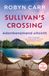 HarperCollins Robyn Carr Sullivan's Crossing 5 - Adembenemend uitzicht