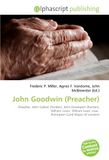 John Goodwin (Preacher): Preacher, John Cotton (Puritan), John Davenport (Puritan), William Juxon, William Laud, Isaac Penington (Lord Mayor of London)