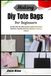 Making Diy Tote Bags For Beginners