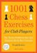 1001 New In Chess 1001 Chess Exercises for Club Players