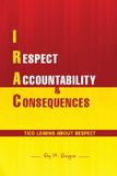 I Roy M. Dwiggins I Respect Accountability & Consequences: Tico Learns About Respect