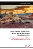 Fumée Eliva Press Fumée Blanche, Fumée Noire - Trente Ans de Gouvernance Climatique des Cops