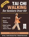 Tai Chi Walking for Seniors Over 60