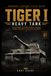 Tiger I Heavy Tank: Development, Battlefield Role, Variants, Armor, Markings & Modeling Reference