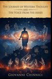 The Journey of Western Thought and the Voice from the Ashes