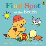 Find Puffin Find Spot at the Beach: A Lift-the-Flap Story