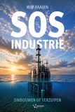 SOS Industrie: Ombouwen of verzuipen