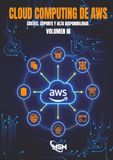AWS Certified Cloud Practitioner 2026 - Libro III: Cloud Computing de AWS: Costes, Soporte y Alta Disponibilidad