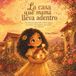 La casa que mamá lleva adentro: Una historia para niños sobre migrar, las raíces y los hogares que viajan con nosotros.