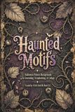 Haunted Motifs Halloween Pattern Backgrounds for Journaling, Scrapbooking, & Collage