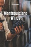 Montepulciano Libri GmbH Wines of the World: Italy- Montepulciano Wines
