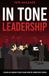 IN TONE Leadership: Lessons on Leading IN TOUCH Teams from the Conductor’s Podium