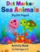 Dot Marker Sea Animals Activity Book For Kids Ages 2-4